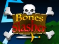                                                                       Bones slasher  ﻞﯿﮭﮐ