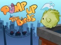                                                                       Pump Up the Birds ﻞﯿﮭﮐ
