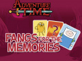                                                                       Adventure Time Fangs for the Memories ﻞﯿﮭﮐ