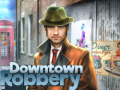                                                                       Downtown Robbery ﻞﯿﮭﮐ