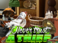                                                                       Never Trust a Thief ﻞﯿﮭﮐ