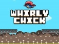                                                                       Whirly Chick   ﻞﯿﮭﮐ
