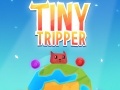                                                                       Tiny Tripper ﻞﯿﮭﮐ
