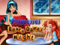                                                                       Princesses Board Games Night ﻞﯿﮭﮐ