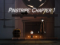                                                                       Pinstripe: Chapter 1 ﻞﯿﮭﮐ