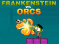                                                                       Frankenstein vs Orcs ﻞﯿﮭﮐ