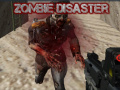                                                                       Zombie Disaster   ﻞﯿﮭﮐ