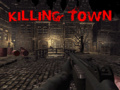                                                                       Killing Town ﻞﯿﮭﮐ