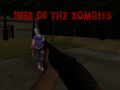                                                                       Rise of the Zombies   ﻞﯿﮭﮐ