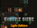                                                                      Shuttle Siege Light Edition ﻞﯿﮭﮐ