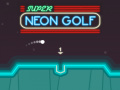                                                                       Super Neon Golf ﻞﯿﮭﮐ