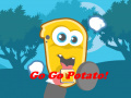                                                                       Go Go Potato! ﻞﯿﮭﮐ