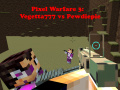                                                                       Pixel Warfare 3: Vegetta777 vs Pewdiepie ﻞﯿﮭﮐ