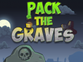                                                                       Pack the Graves ﻞﯿﮭﮐ