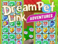                                                                       Dream Pet Link Adventures ﻞﯿﮭﮐ