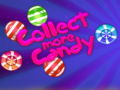                                                                       Collect More Candy ﻞﯿﮭﮐ