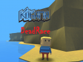                                                                       Kogama: DeadRace ﻞﯿﮭﮐ