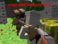                                                                       Pixel Gun Apocalypse 2 ﻞﯿﮭﮐ