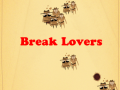                                                                       Break Lovers ﻞﯿﮭﮐ