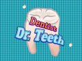                                                                       Dentist Dr. Teeth ﻞﯿﮭﮐ