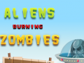                                                                       Aliens Burning Zombies ﻞﯿﮭﮐ