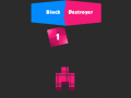                                                                       Block Destroyer ﻞﯿﮭﮐ