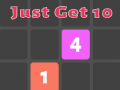                                                                       Just Get 10 ﻞﯿﮭﮐ