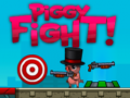                                                                       Piggy Fight! ﻞﯿﮭﮐ