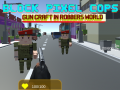                                                                      Block Pixel Cops ﻞﯿﮭﮐ