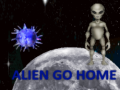                                                                       Alien go home ﻞﯿﮭﮐ