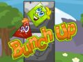                                                                       Bunch Up ﻞﯿﮭﮐ