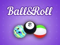                                                                       Ball&Roll ﻞﯿﮭﮐ