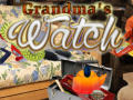                                                                       Grandma's Watch ﻞﯿﮭﮐ