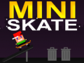                                                                       Mini Skate ﻞﯿﮭﮐ
