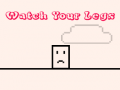                                                                       Watch Your Legs ﻞﯿﮭﮐ