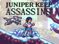                                                                      Juniper Keep Assassins ﻞﯿﮭﮐ