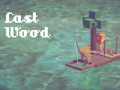                                                                       Last Wood ﻞﯿﮭﮐ