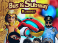                                                                       Bus & Subway Runner ﻞﯿﮭﮐ