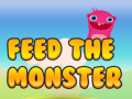                                                                       Feed the Monster ﻞﯿﮭﮐ