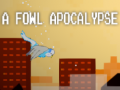                                                                       A fowl apocalypse ﻞﯿﮭﮐ
