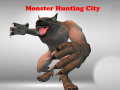                                                                       Monster Hunting City  ﻞﯿﮭﮐ