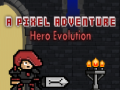                                                                       A Pixel Adventure Hero Evolution ﻞﯿﮭﮐ