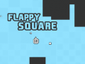                                                                       Flappy Square   ﻞﯿﮭﮐ