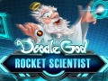                                                                       Doodle God: Rocket Scientist   ﻞﯿﮭﮐ