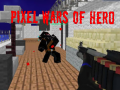                                                                       Pixel Wars of Heroes ﻞﯿﮭﮐ