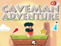                                                                       Caveman Adventure ﻞﯿﮭﮐ