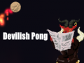                                                                       Devilish Pong ﻞﯿﮭﮐ