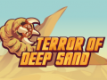                                                                       Terror Of Deep Sand ﻞﯿﮭﮐ