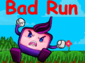                                                                       Bad Run ﻞﯿﮭﮐ