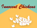                                                                       Innocent Chickens ﻞﯿﮭﮐ